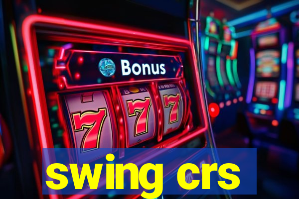 swing crs